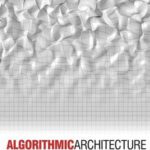 خرید و دانلود نسخه کامل کتاب Algorithmic Architecture  Architecture   Design