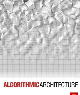 خرید و دانلود نسخه کامل کتاب Algorithmic Architecture Architecture Design