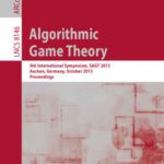 خرید و دانلود نسخه کامل کتاب Algorithmic Game Theory: 6th International Symposium, SAGT 2013, Aachen, Germany, October 21-23, 2013. Proceedings