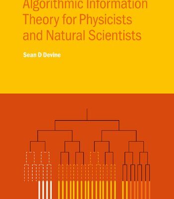 خرید و دانلود نسخه کامل کتاب Algorithmic Information Theory for Physicists and Natural Scientists
