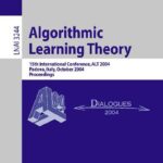 خرید و دانلود نسخه کامل کتاب Algorithmic Learning Theory: 15th International Conference, ALT 2004, Padova, Italy, October 2-5, 2004, Proceedings