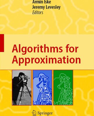 خرید و دانلود نسخه کامل کتاب Algorithms for Approximation: Proceedings of the 5th International Conference, Chester, July 2005