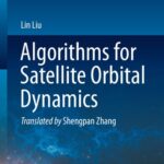 خرید و دانلود نسخه کامل کتاب Algorithms for Satellite Orbital Dynamics