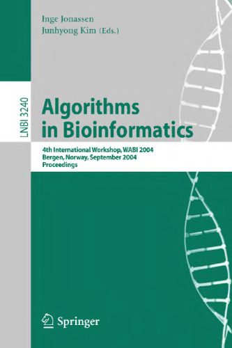 خرید و دانلود نسخه کامل کتاب Algorithms in Bioinformatics: 4th International Workshop, WABI 2004, Bergen, Norway, September 17-21, 2004. Proceedings_68ced3693988a.jpeg خرید و دانلود نسخه کامل کتاب Algorithms in Bioinformatics: 4th International Workshop, WABI 2004, Bergen, Norway, September 17-21, 2004. Proceedings