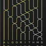 خرید و دانلود نسخه کامل کتاب Algorithms to Live By: The Computer Science of Human Decisions by Brian Christian