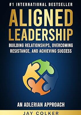 خرید و دانلود نسخه کامل کتاب Aligned Leadership: Building Relationships, Overcoming Resistance, and Achieving Success –  +  Pdf