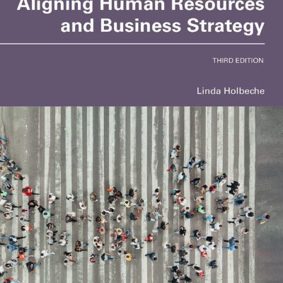 خرید و دانلود نسخه کامل کتاب Aligning Human Resources and Business Strategy