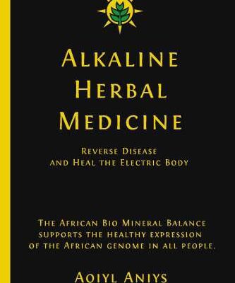 خرید و دانلود نسخه کامل کتاب Alkaline Herbal Medicine: Reverse Disease and Heal the Electric Body