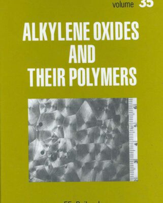 خرید و دانلود نسخه کامل کتاب Alkylene Oxides and Their Polymers
