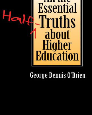 خرید و دانلود نسخه کامل کتاب All the Essential Half-Truths about Higher Education