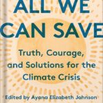 خرید و دانلود نسخه کامل کتاب All We Can Save: Truth, Courage, and Solutions for the Climate Crisis by Ayana Elizabeth Johnson
