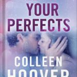 خرید و دانلود نسخه کامل کتاب All Your Perfects by Colleen Hoover