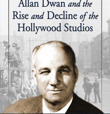 خرید و دانلود نسخه کامل کتاب Allan Dwan and the Rise and Decline of the Hollywood Studios
