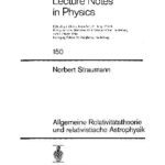 خرید و دانلود نسخه کامل کتاب Allegmeine Relativitaltstheorie Und Relativistische Astrophysik (Lecture Notes in Physics)