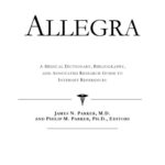 خرید و دانلود نسخه کامل کتاب Allegra: A Medical Dictionary, Bibliography, and Annotated Research Guide to Internet References