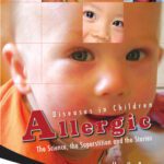 خرید و دانلود نسخه کامل کتاب Allergic Diseases in Children: The Sciences, the Superstition and the Stories