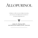 خرید و دانلود نسخه کامل کتاب Allopurinol – A Medical Dictionary, Bibliography, and Annotated Research Guide to Internet References