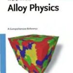 خرید و دانلود نسخه کامل کتاب Alloy Physics: A Comprehensive Reference