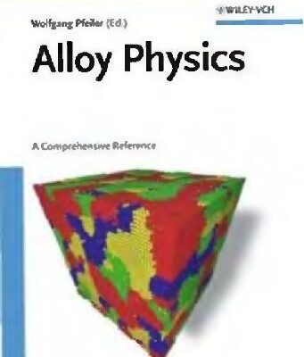 خرید و دانلود نسخه کامل کتاب Alloy Physics: A Comprehensive Reference