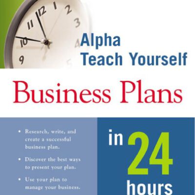 خرید و دانلود نسخه کامل کتاب Alpha Teach Yourself Business Plans in 24 Hours