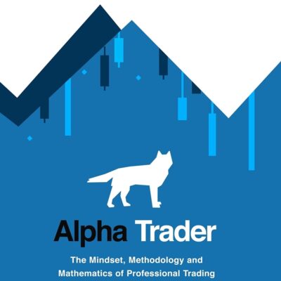 خرید و دانلود نسخه کامل کتاب Alpha Trader: The Mindset, Methodology and Mathematics of Professional Trading – Original PDF