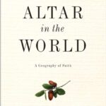 خرید و دانلود نسخه کامل کتاب Altar in the World, An: A Geography of Faith