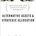 خرید و دانلود نسخه کامل کتاب Alternative Assets and Strategic Allocation: Rethinking the Institutional Approach (Bloomberg)