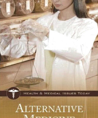 خرید و دانلود نسخه کامل کتاب Alternative Medicine (Health and Medical Issues Today)