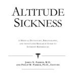 خرید و دانلود نسخه کامل کتاب Altitude Sickness – A Medical Dictionary, Bibliography, and Annotated Research Guide to Internet References