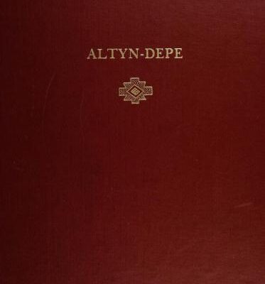 خرید و دانلود نسخه کامل کتاب Altyn-Depe