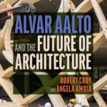 خرید و دانلود نسخه کامل کتاب Alvar Aalto and the Future of Architecture