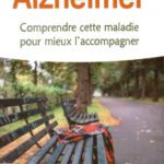 خرید و دانلود نسخه کامل کتاب Alzheimer : Comprendre cette maladie pour mieux l’accompagner