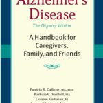 خرید و دانلود نسخه کامل کتاب Alzheimer’s Disease: A Handbook for Caregivers, Family, and Friends