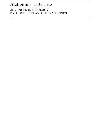 خرید و دانلود نسخه کامل کتاب Alzheimer’s Disease: Advances in Etiology, Pathogenesis and Therapeutics