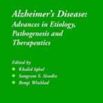 خرید و دانلود نسخه کامل کتاب Alzheimer’s Disease: Advances in Etiology, Pathogenesis and Therapeutics