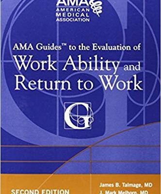 خرید و دانلود نسخه کامل کتاب AMA Guides to the Evaluation of Work Ability and Return to Work (2nd Edition)  (American Medical Association) [2011] [PDF] [Retail]