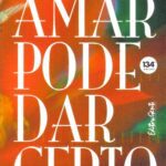 خرید و دانلود نسخه کامل کتاب Amar Pode Dar Certo