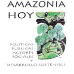 خرید و دانلود نسخه کامل کتاب Amazonía Hoy. Políticas públicas, actores sociales y desarrollo sostenible