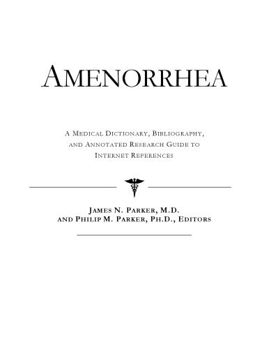 خرید و دانلود نسخه کامل کتاب Amenorrhea – A Medical Dictionary, Bibliography, and Annotated Research Guide to Internet References_68d52c4739201.jpeg خرید و دانلود نسخه کامل کتاب Amenorrhea – A Medical Dictionary, Bibliography, and Annotated Research Guide to Internet References