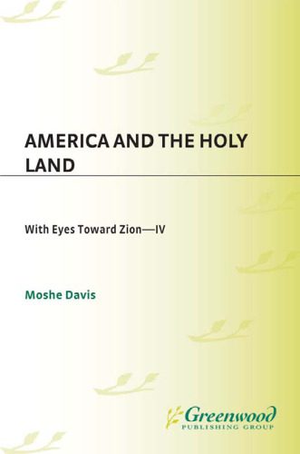 خرید و دانلود نسخه کامل کتاب America and the Holy Land (With Eyes Toward Zion)_68c4945dcb542.jpeg خرید و دانلود نسخه کامل کتاب America and the Holy Land (With Eyes Toward Zion)