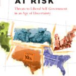 خرید و دانلود نسخه کامل کتاب America at Risk: Threats to Liberal Self-Government in an Age of Uncertainty (Contemporary Political and Social Issues)
