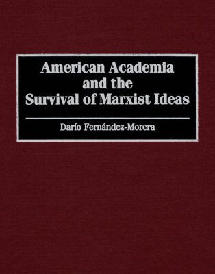 خرید و دانلود نسخه کامل کتاب American Academia and the Survival of Marxist Ideas