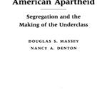 خرید و دانلود نسخه کامل کتاب American Apartheid: Segregation and the Making of the Underclass