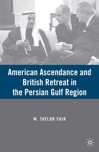 خرید و دانلود نسخه کامل کتاب American Ascendance and British Retreat in the Persian Gulf Region_68c48b9d43ccd.jpeg خرید و دانلود نسخه کامل کتاب American Ascendance and British Retreat in the Persian Gulf Region