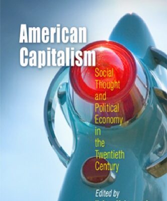 خرید و دانلود نسخه کامل کتاب American Capitalism: Social Thought and Political Economy in the Twentieth Century
