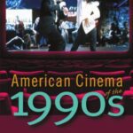 خرید و دانلود نسخه کامل کتاب American Cinema of the 1990s: Themes and Variations