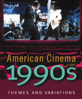 خرید و دانلود نسخه کامل کتاب American Cinema of the 1990s: Themes and Variations