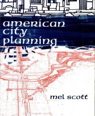خرید و دانلود نسخه کامل کتاب American city planning since 1890