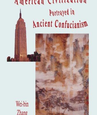 خرید و دانلود نسخه کامل کتاب American Civilization Portrayed in Ancient Confucianism