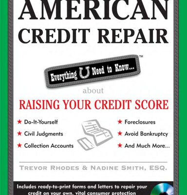 خرید و دانلود نسخه کامل کتاب American Credit Repair: Everything U Need to Know About Raising Your Credit Score (American Real Estate)